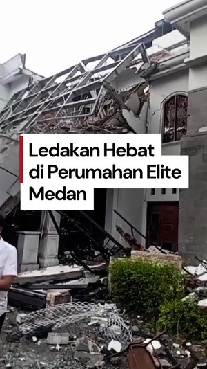 Video: Ledakan Terjadi di Perumahan Elite Medan, Rumah Hancur