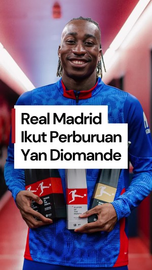 Video: Real Madrid Ikut Perburuan Transfer Yan Diomande dari RB Leipzig