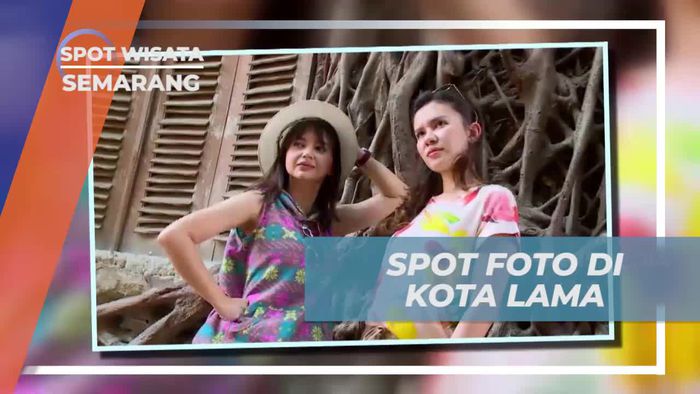 Berfoto di Spot Menarik Kota Lama, Semarang