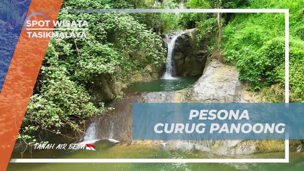 Menjelajahi Pesona Keindahan Curug Panoong di Tasikmalaya  