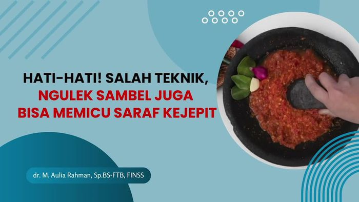 Video: Hati-hati! Salah Teknik, Ngulek Sambel Juga Bisa Memicu Saraf Kejepit