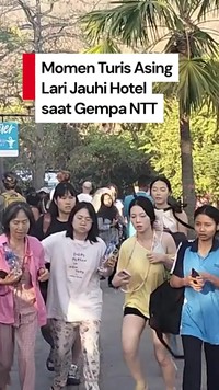 Video: Turis Asing Berlarian Jauhi Hotel saat Gempa Guncang NTT