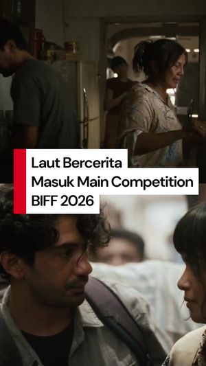 Video: Keren! Laut Bercerita Masuk Kompetisi Utama Festival Film Busan 2026