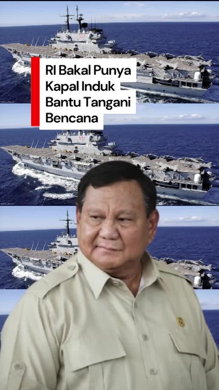 Video: Prabowo Ungkap Kebolehan Kapal Induk Pertama RI untuk Tangani Bencana