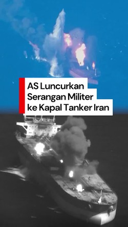Video: Momen Militer AS Hancurkan Kapal-kapal Tanker Iran