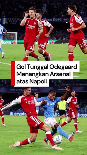 Video Hasil Liga Champions: Arsenal Kalahkan Napoli 1-0