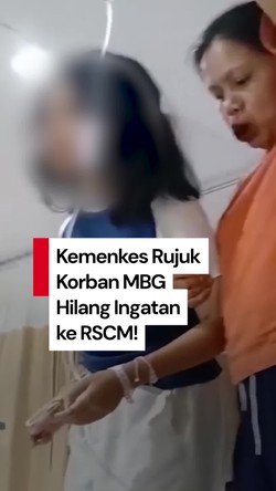Video Kemenkes Rujuk Siswa Korban Hilang Ingatan gegara Keracunan MBG ke RSCM!