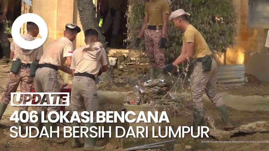 Video: Satgas PRR Tuntaskan Pembersihan Lumpur Bencana di 406 Lokasi di 3 Provinsi