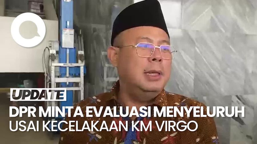 Video: DPR Minta Operasi Kapal Tak Penuhi SOP Disetop Usai Kecelakaan KM Virgo