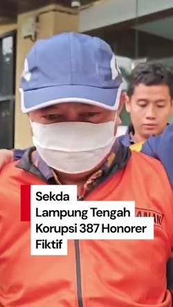 Video Sekda Lampung Tengah Ditahan Kasus Honorer Fiktif Rp 7,38 M!