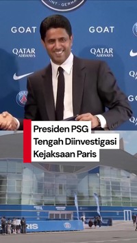Video: Bos PSG Lagi Diselidiki Kejaksaan Paris, Ada Apa?