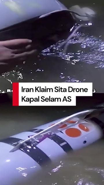 Video: Wujud Drone Kapal Selam AS yang Disita Iran di Selat Hormuz