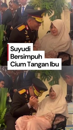 Video: Momen Jenderal Suyudi Bersimpuh Cium Ibu Usai Dilantik Jadi Kapolri