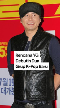 Video YG Entertainment Mau Debutin Dua Grup K-Pop Baru, Ini Bocorannya...