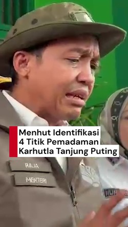 Video: Menhut Identifikasi 4 Titik Utama Pemadaman Karhutla di Tanjung Puting