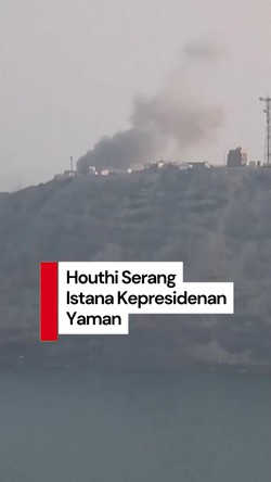 Video: Houthi Serang Istana Kepresidenan Yaman, 2 Orang Tewas